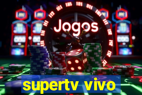 supertv vivo